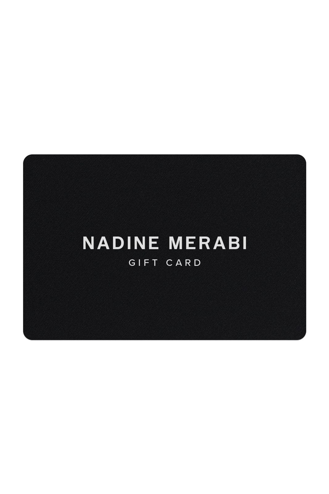 Nadine Merabi Gift Card Digital Gift Card